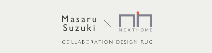 Masaru Suzuki × NEXT HOME